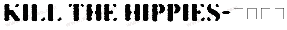 KILL THE HIPPIES字体转换